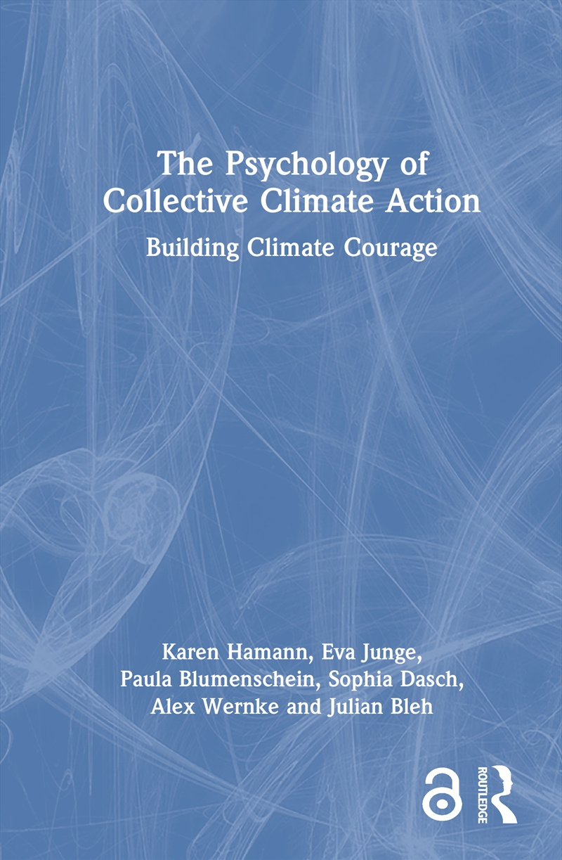 Psychology Of Collective Climate Action Building Climate Courage/Product Detail/Psychology