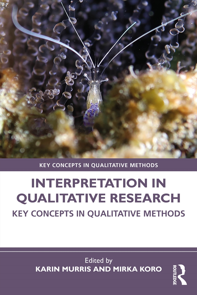 Interpretation In Qualitative Research Key Concepts In Qualitative Methods/Product Detail/Reading