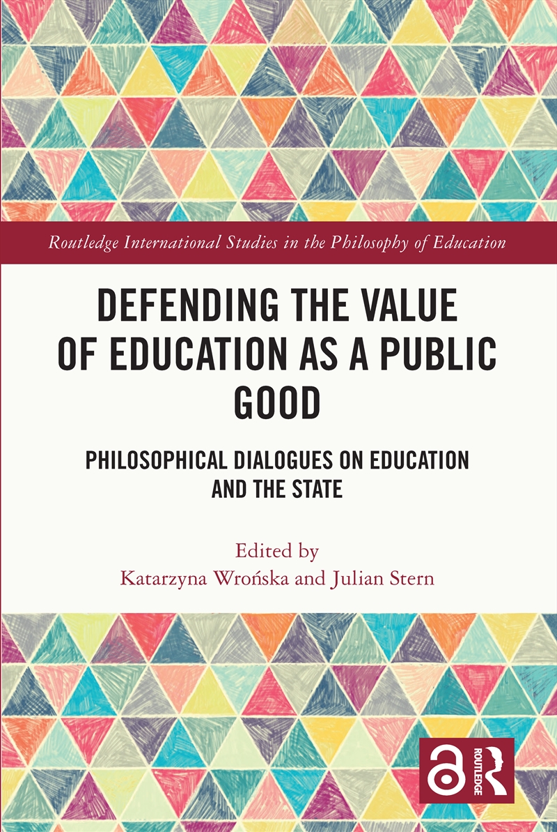 Defending The Value Of Education As A Public Good Philosophical Dialogues On Education And The State/Product Detail/Teaching