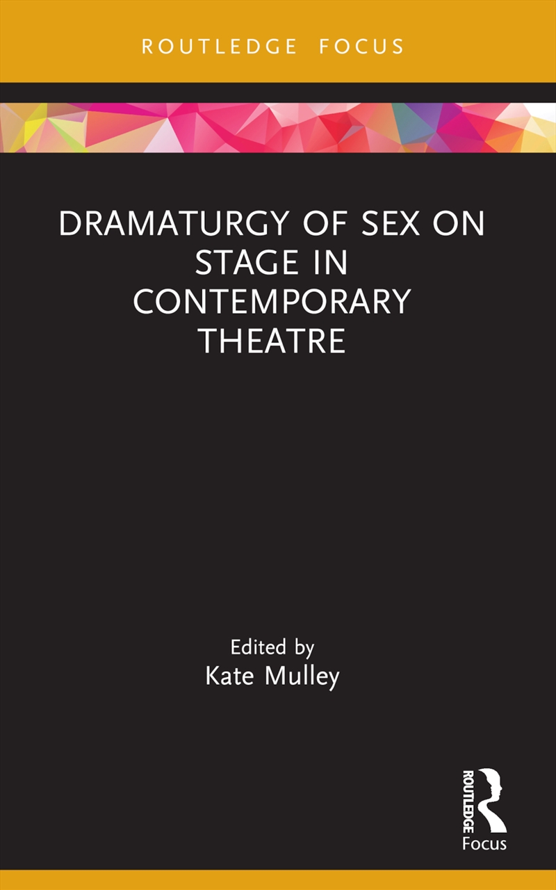 Dramaturgy Of Sex On Stage In Contemporary Theatre/Product Detail/Media