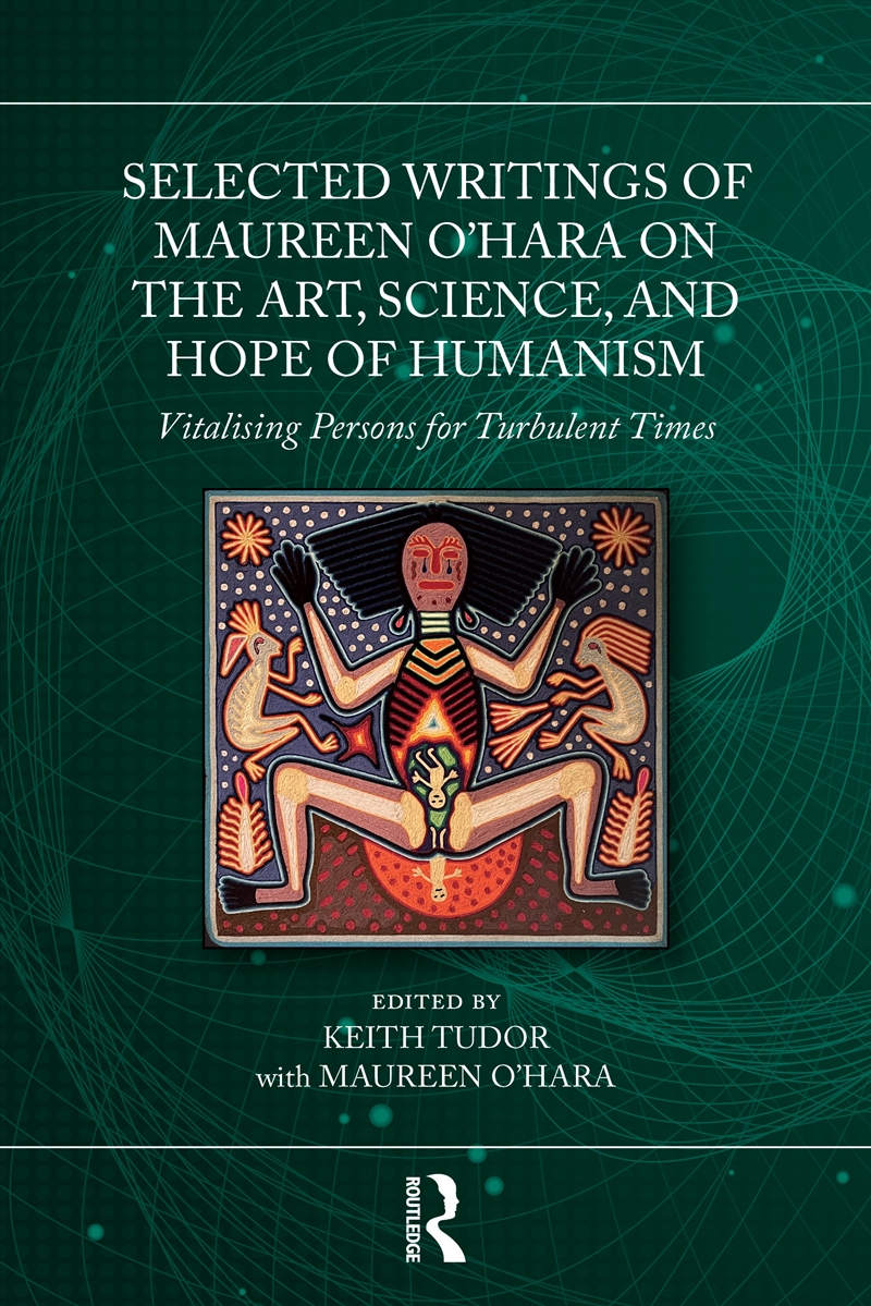 Selected Writings Of Maureen O’Hara On The Art, Science, And Hope Of Humanism Vitalising Persons For/Product Detail/Psychology