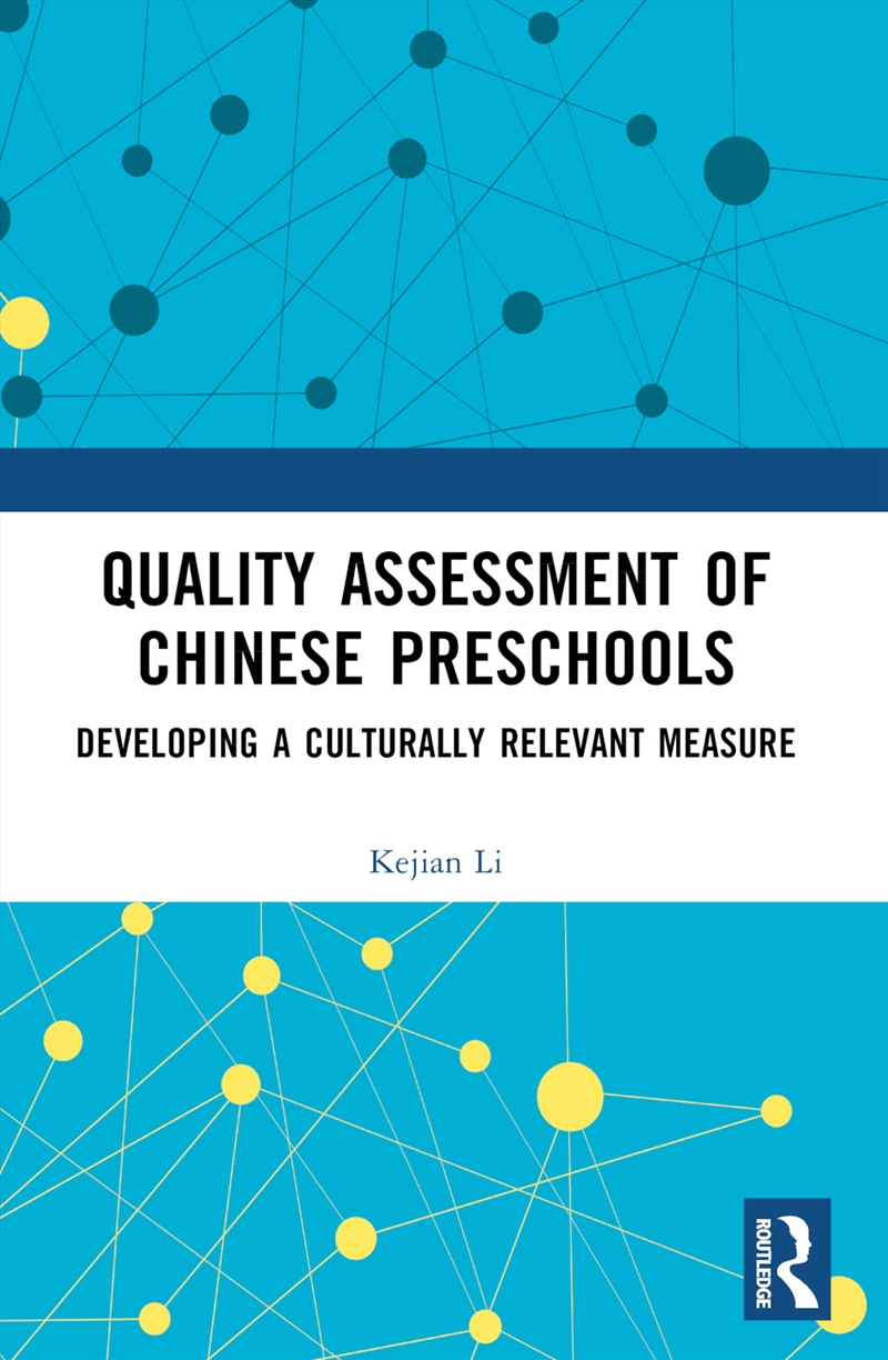 Quality Assessment Of Chinese Preschools Developing A Culturally Relevant Measure/Product Detail/Teaching