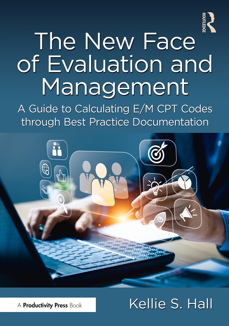New Face Of Evaluation And Management A Guide To Calculating E/M Cpt Codes Through Best Practice Doc/Product Detail/Reading