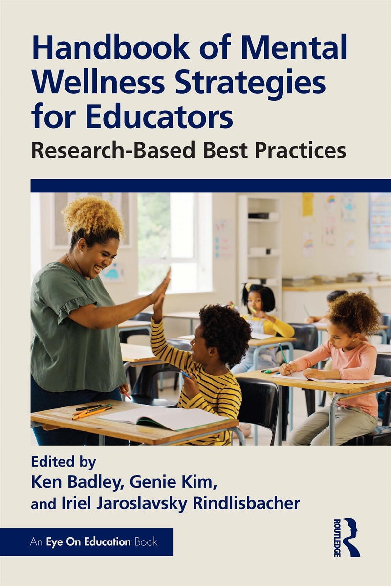 Handbook Of Mental Wellness Strategies For Educators Research-Based Best Practices/Product Detail/Teaching