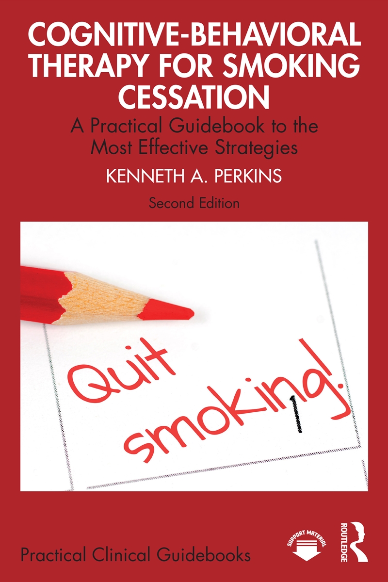 Cognitive-Behavioral Therapy For Smoking Cessation A Practical Guidebook To The Most Effective Strat/Product Detail/Psychology