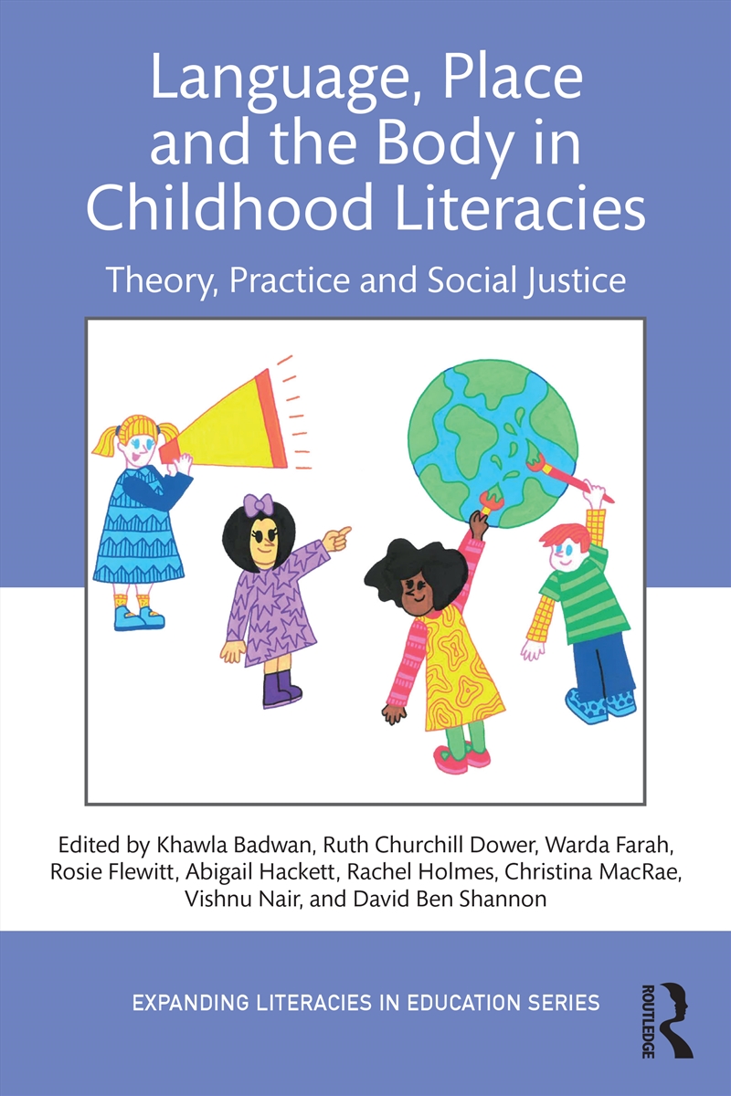 Language, Place And The Body In Childhood Literacies Theory, Practice And Social Justice/Product Detail/Teaching