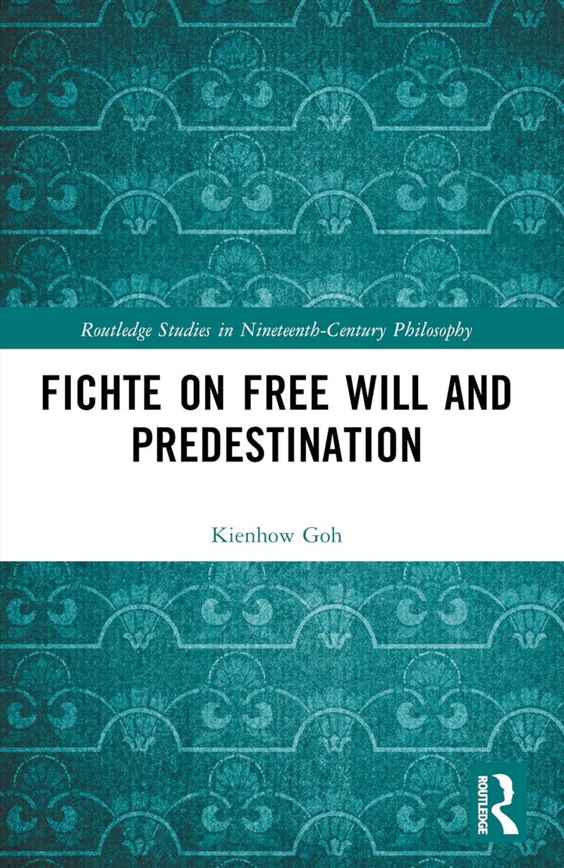 Fichte On Free Will And Predestination/Product Detail/Reading