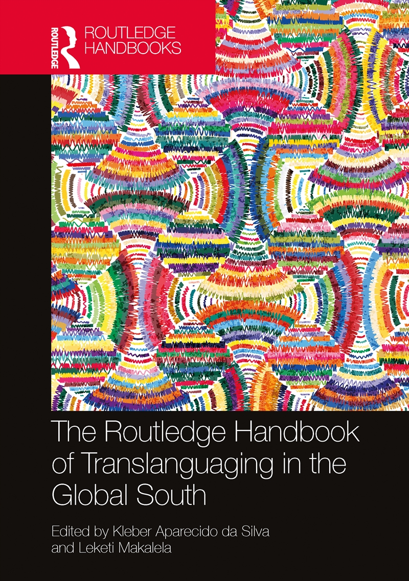 Routledge Handbook Of Translanguaging In The Global South/Product Detail/Language & Linguistics