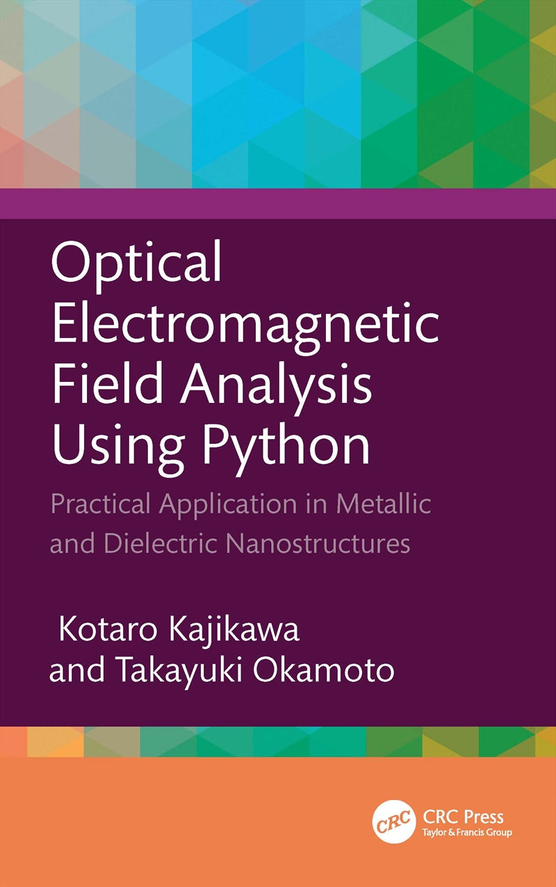 Optical Electromagnetic Field Analysis Using Python Practical Application In Metallic And Dielectric/Product Detail/Reading
