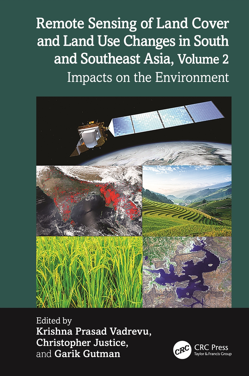 Remote Sensing Of Land Cover And Land Use Changes In South And Southeast Asia, Volume 2 Impacts On T/Product Detail/Reading