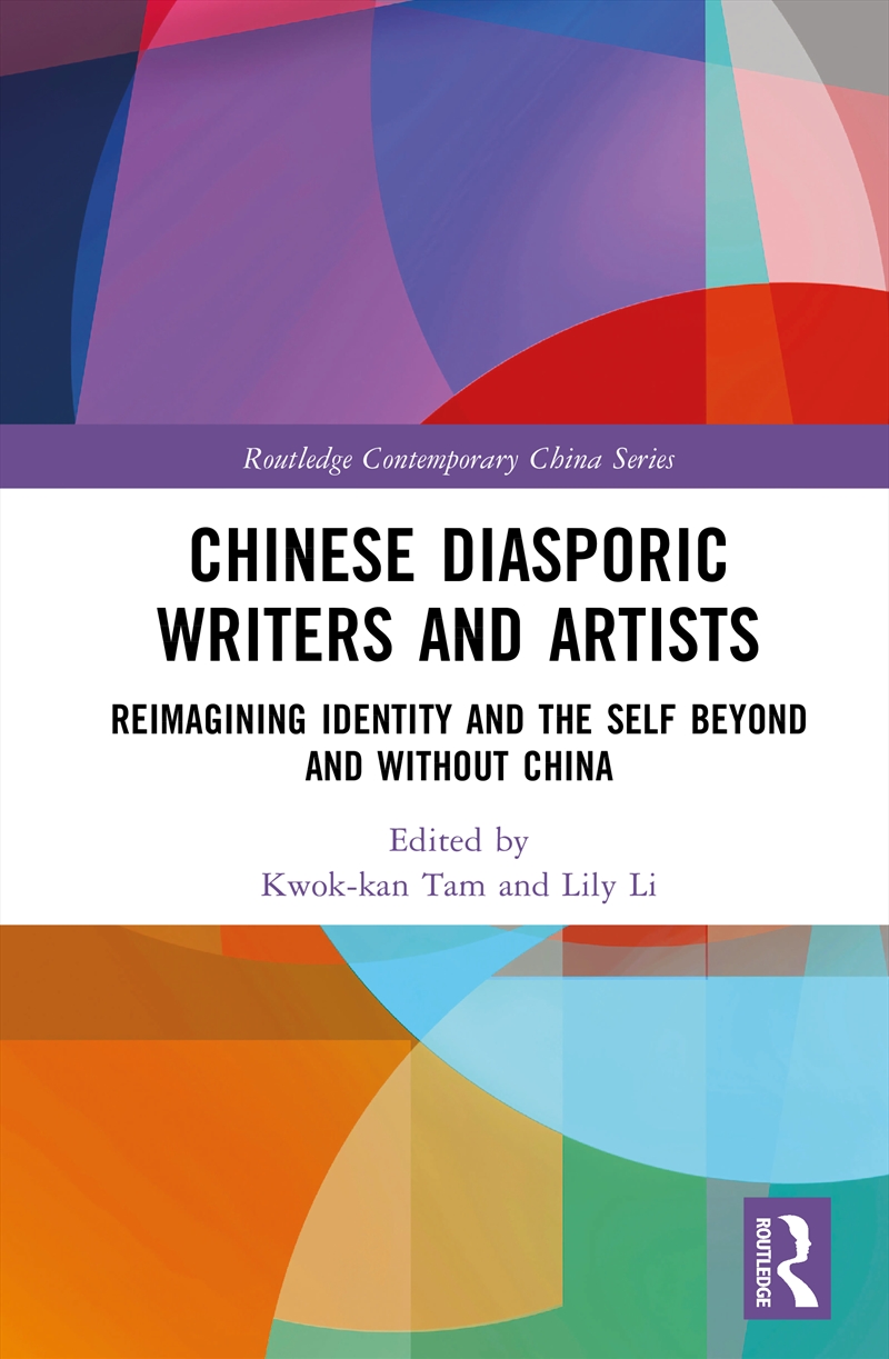 Chinese Diasporic Writers And Artists Reimagining Identity And The Self Beyond And Without China/Product Detail/Literature & Poetry