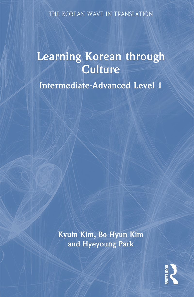 Learning Korean Through Culture Intermediate-Advanced Level 1/Product Detail/Language & Linguistics