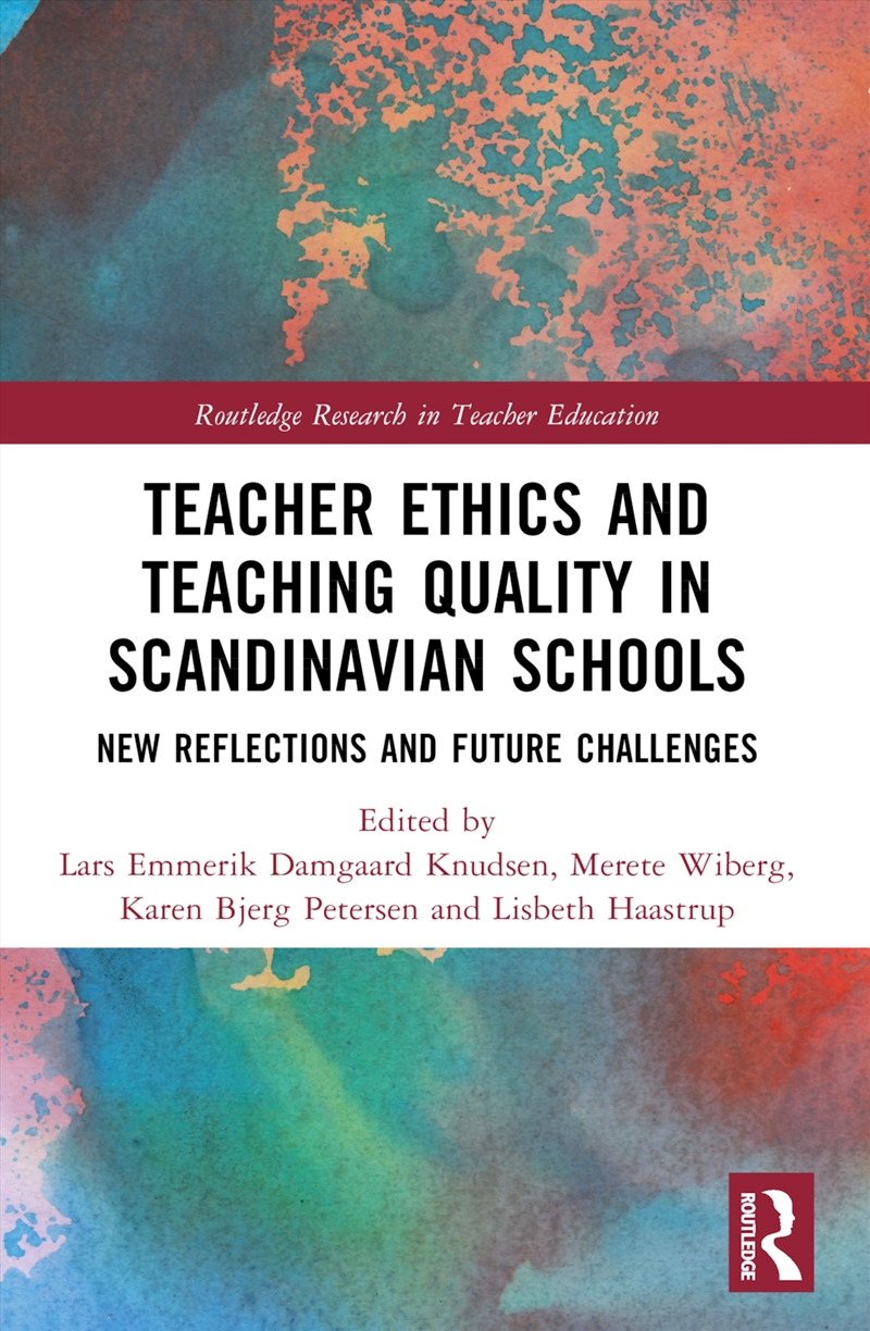 Teacher Ethics And Teaching Quality In Scandinavian Schools New Reflections, Future Challenges, And/Product Detail/Teaching