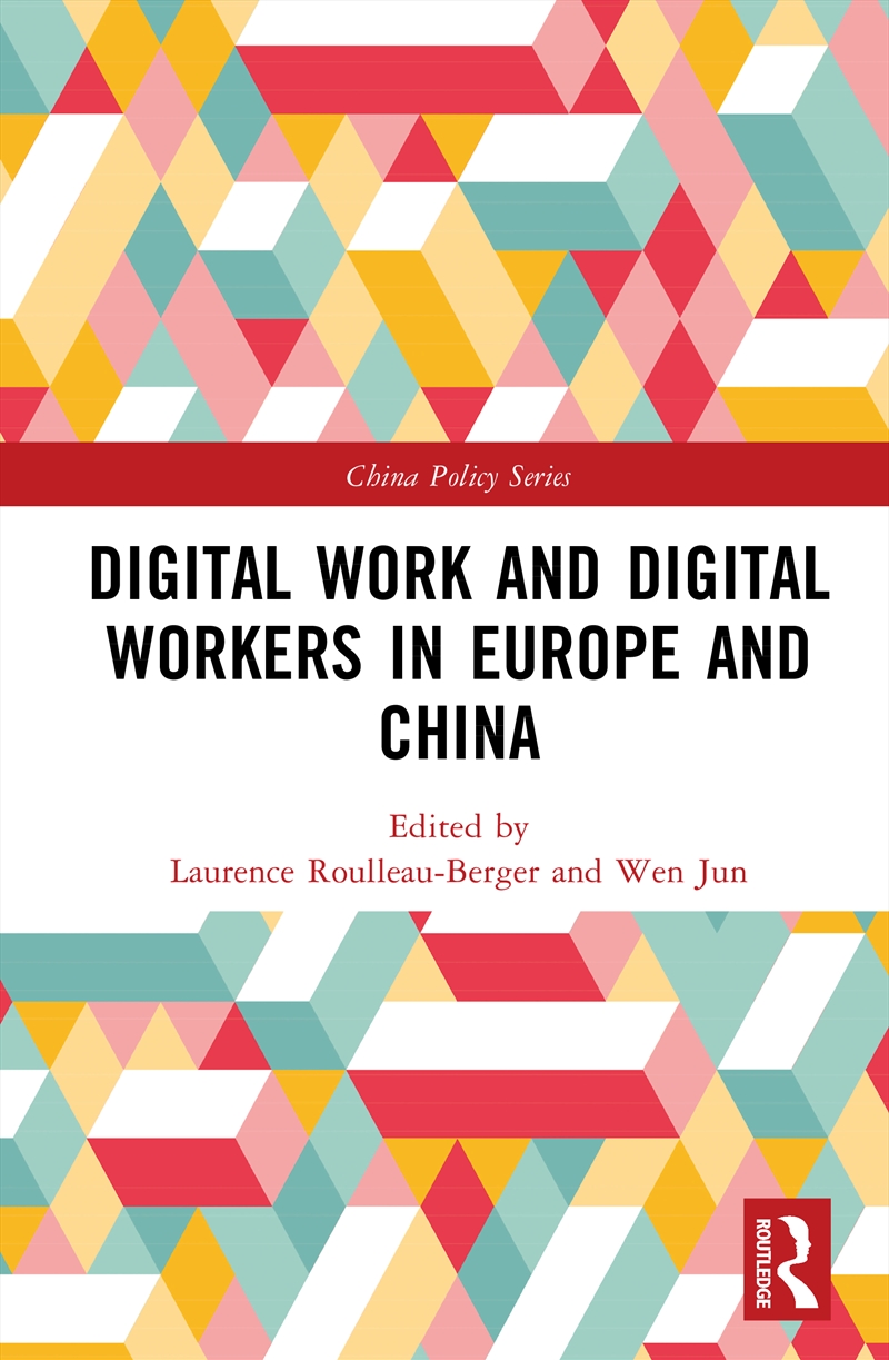 Digital Work And Digital Workers In Europe And China/Product Detail/Politics & Government
