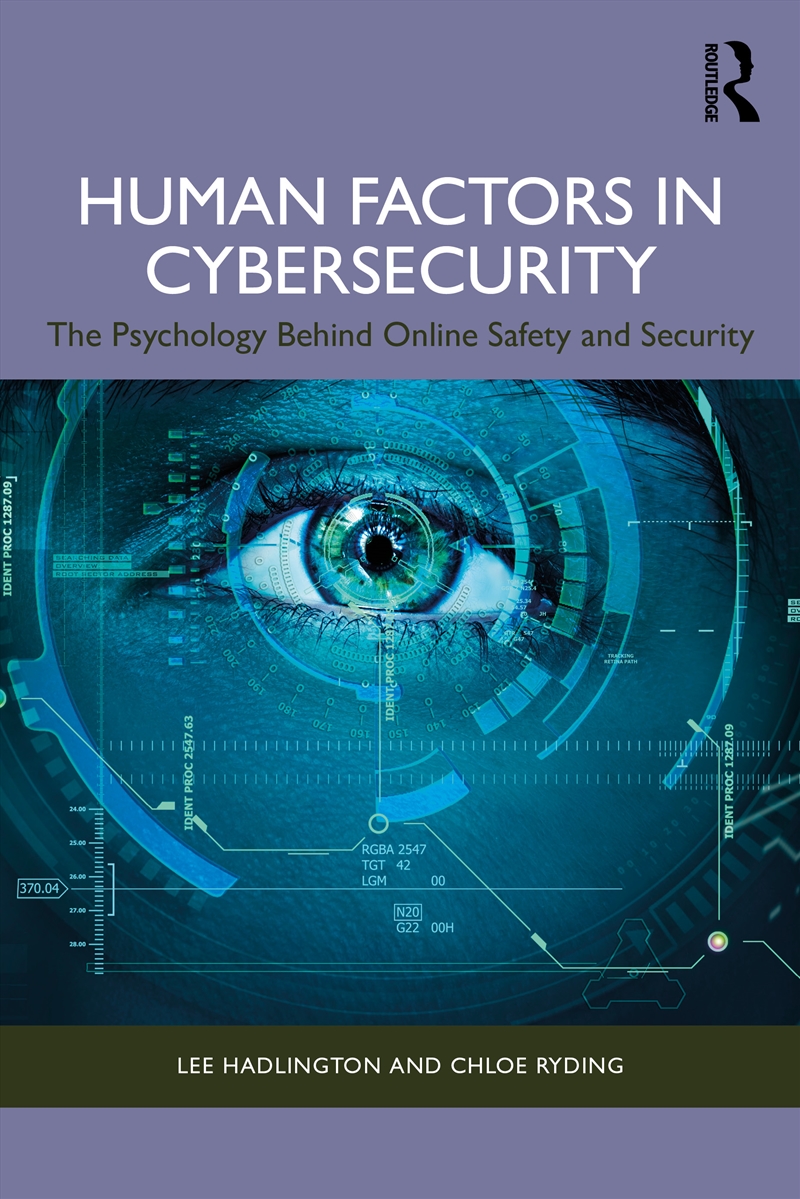 Human Factors And Cybersecurity The Psychology Of Online Safety And Security/Product Detail/Reading
