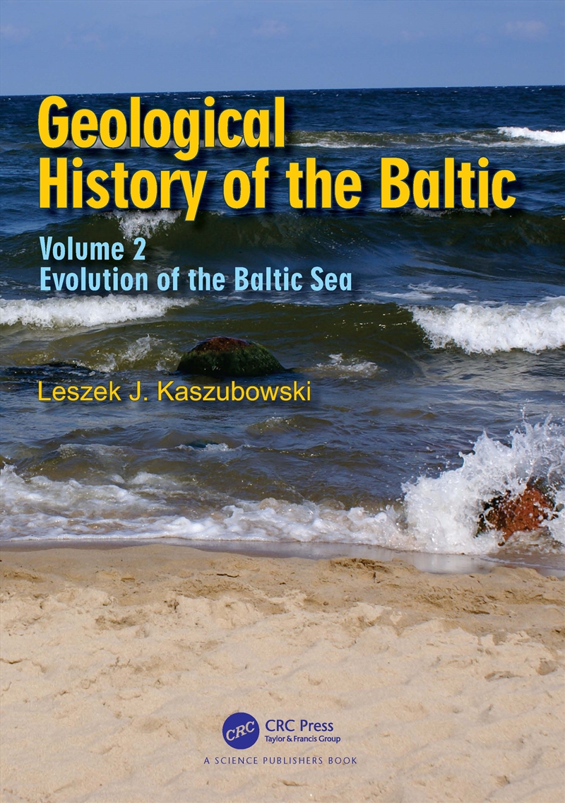 Geological History Of The Baltic Volume 2: Evolution Of The Baltic Sea/Product Detail/Science