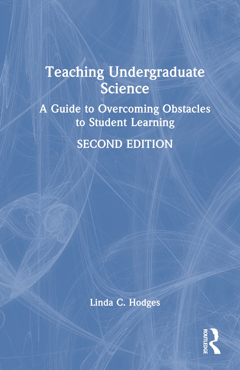 Teaching Undergraduate Science A Guide To Overcoming Obstacles To Student Learning/Product Detail/Teaching