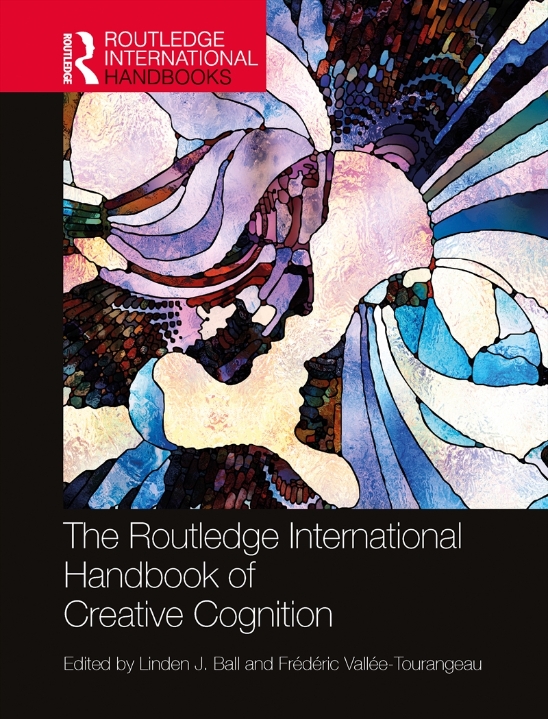 Routledge International Handbook Of Creative Cognition/Product Detail/Psychology