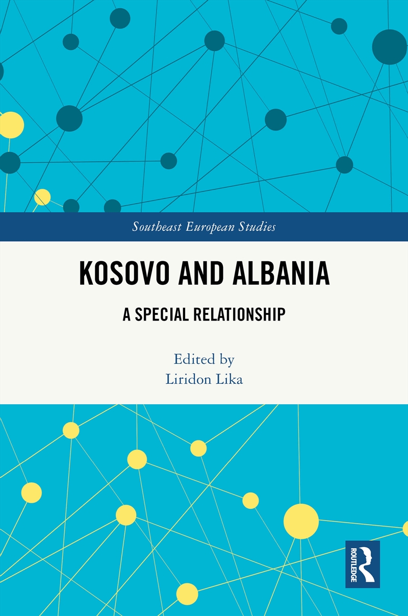 Kosovo And Albania A Special Relationship/Product Detail/Politics & Government