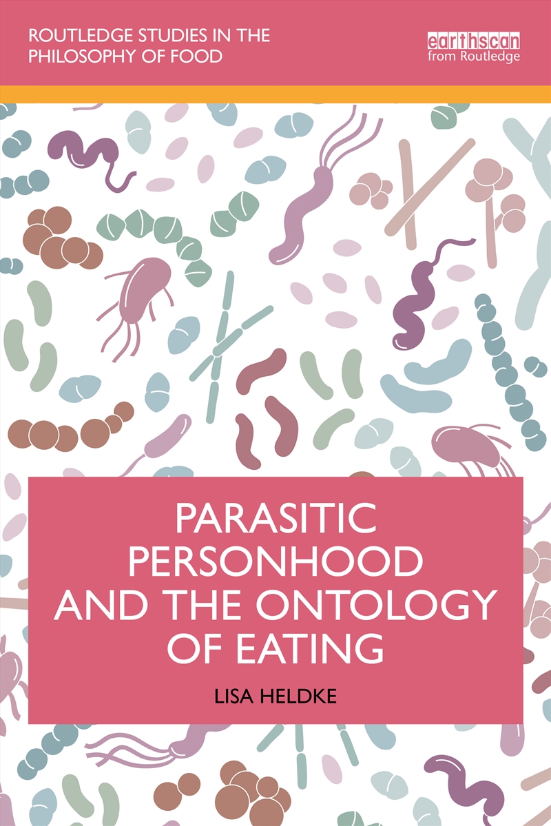 Parasitic Personhood And The Ontology Of Eating/Product Detail/Reading