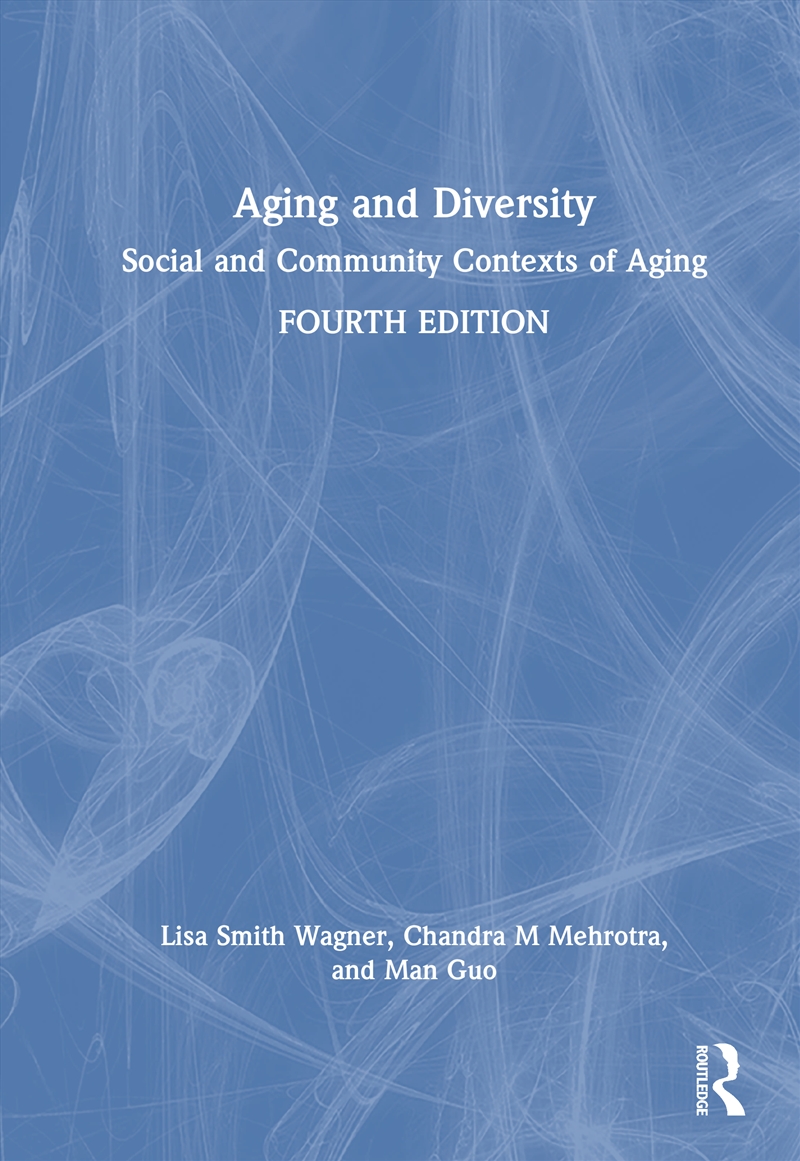 Aging And Diversity Social And Community Contexts Of Aging/Product Detail/Psychology