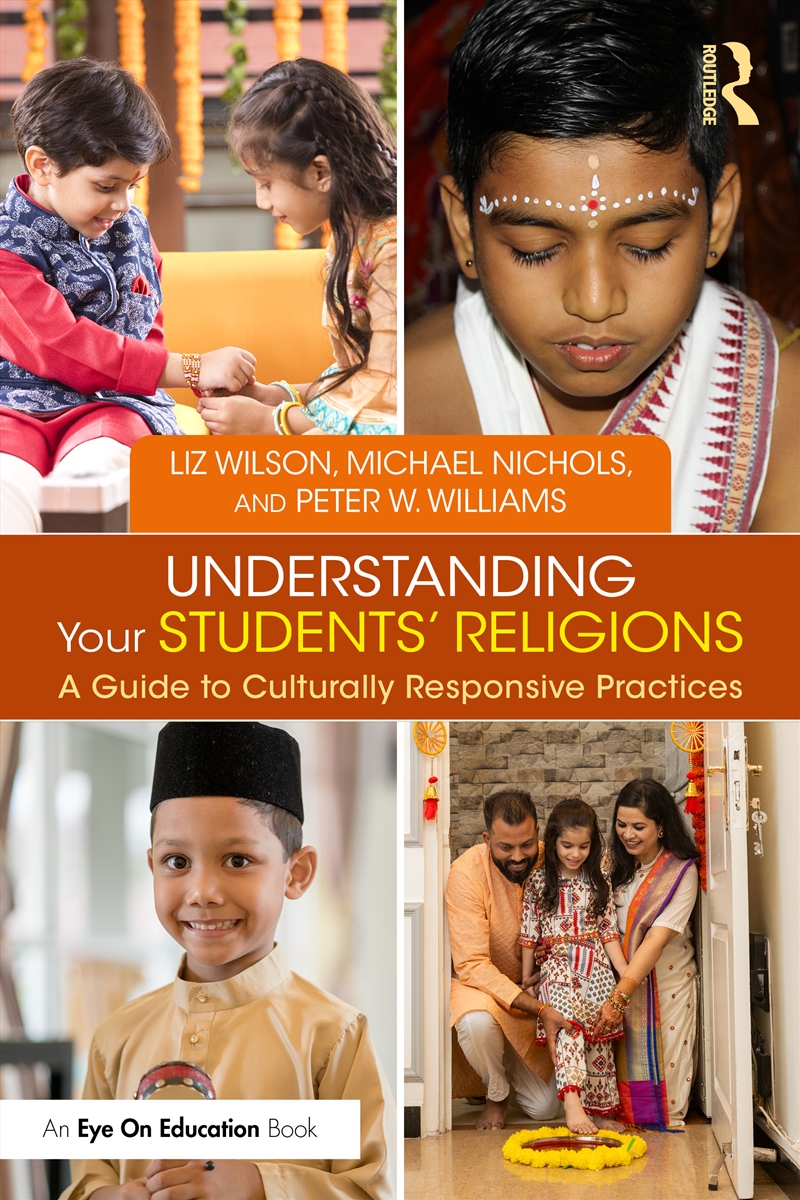 Understanding Your Students' Religions A Guide To Culturally Responsive Practices/Product Detail/Teaching