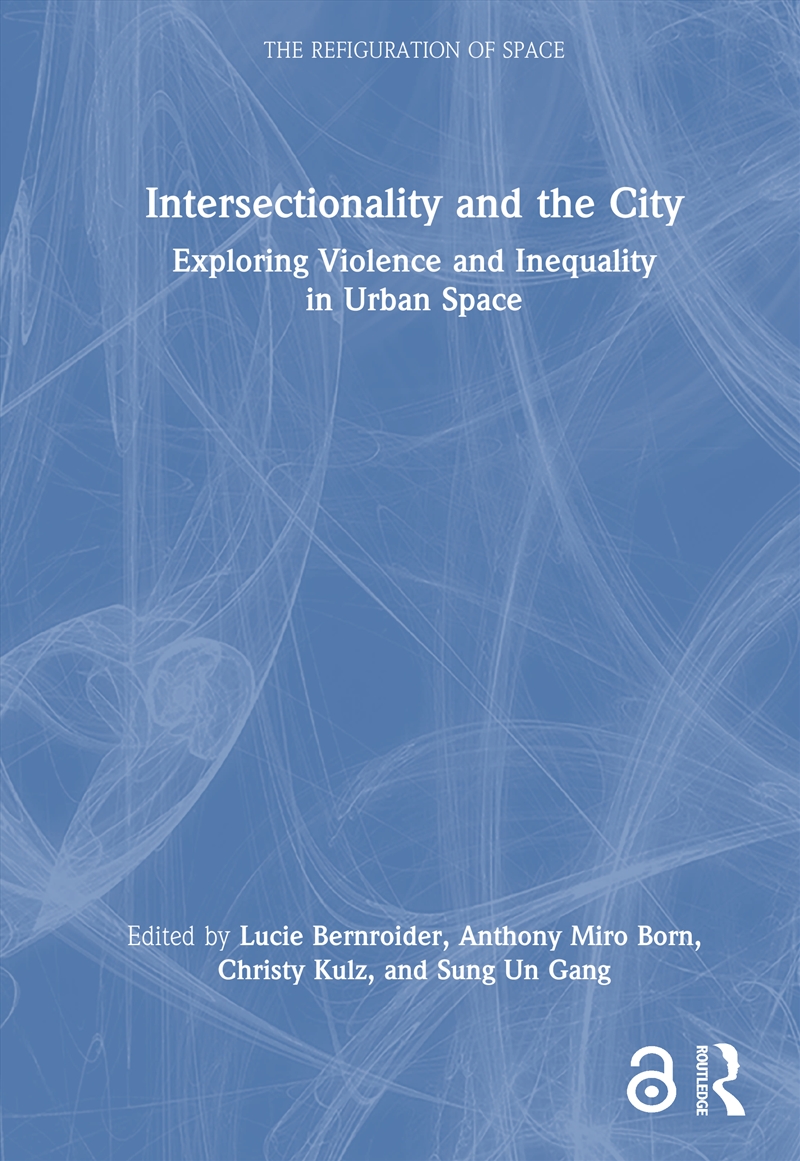 Intersectionality And The City Exploring Violence And Inequality In Urban Space/Product Detail/Politics & Government