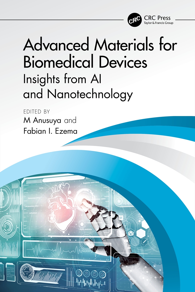Advanced Materials For Biomedical Devices Insights From Ai And Nanotechnology/Product Detail/Science