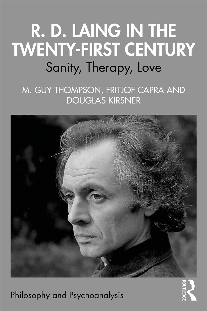 R. D. Laing In The Twenty-First Century Sanity, Therapy, Love/Product Detail/Psychology