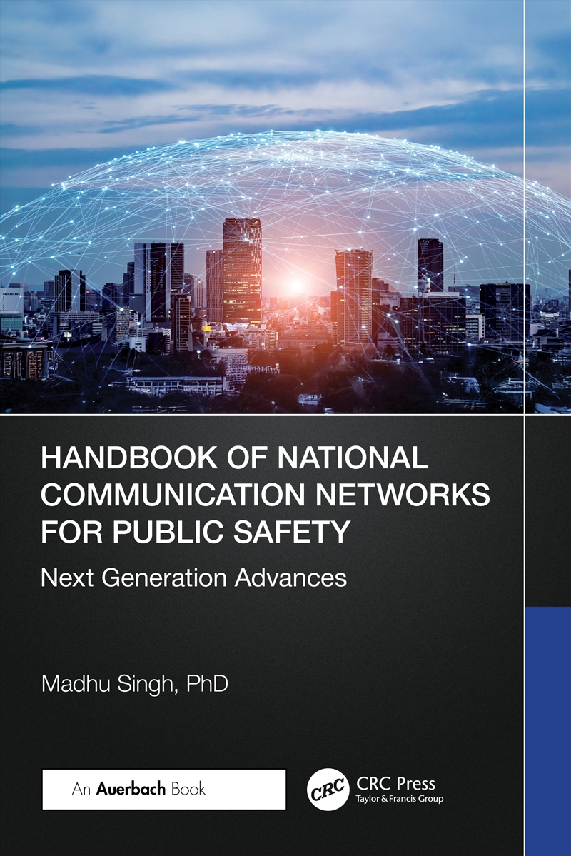 Handbook Of National Communication Networks For Public Safety Next Generation Advances/Product Detail/Reading