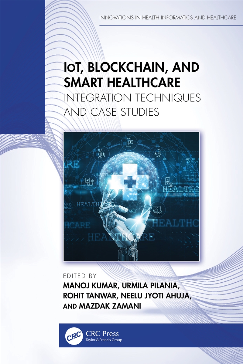 Iot, Blockchain, And Smart Healthcare Integration Techniques And Case Studies/Product Detail/Reading