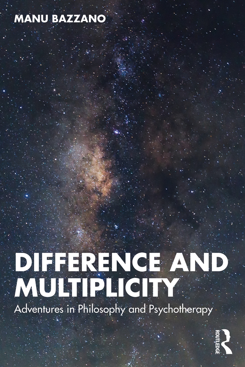Difference And Multiplicity Adventures In Philosophy And Psychotherapy/Product Detail/Psychology