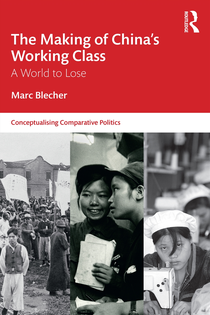 Making Of China’S Working Class A World To Lose/Product Detail/Politics & Government