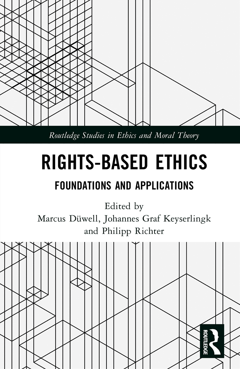 Rights-Based Ethics Foundations And Applications/Product Detail/Reading