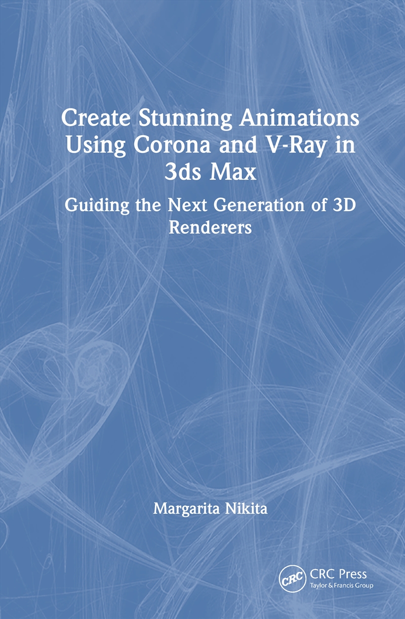 Create Stunning Animations Using Corona And V-Ray In 3Ds Max Guiding The Next Generation Of 3D Rende/Product Detail/Reading