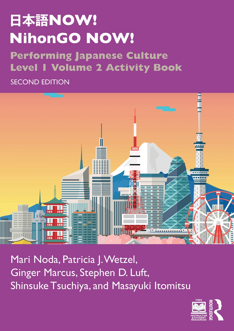 Now! Nihongo Now! Performing Japanese Culture – Level 1 Volume 2 Activity Book/Product Detail/Language & Linguistics