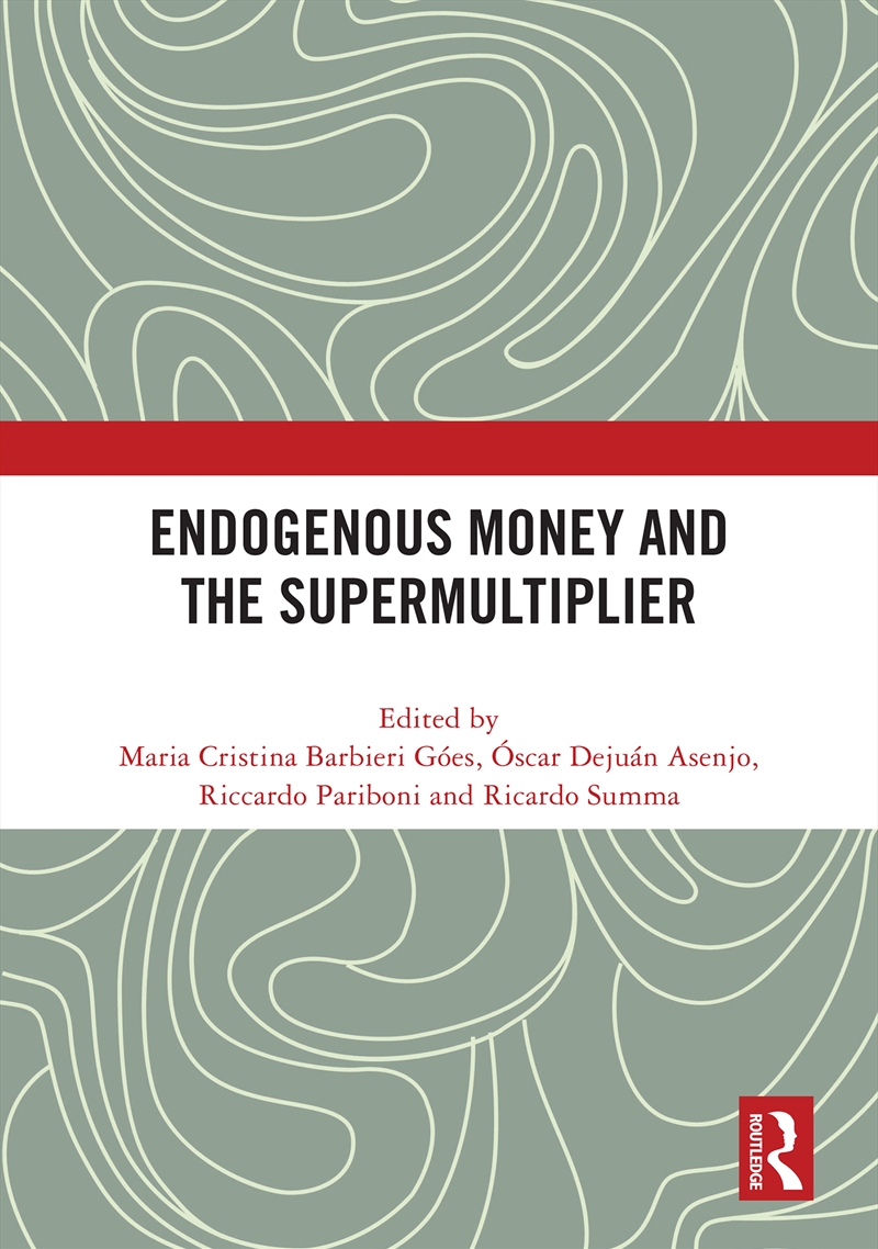 Endogenous Money And The Supermultiplier/Product Detail/Reading