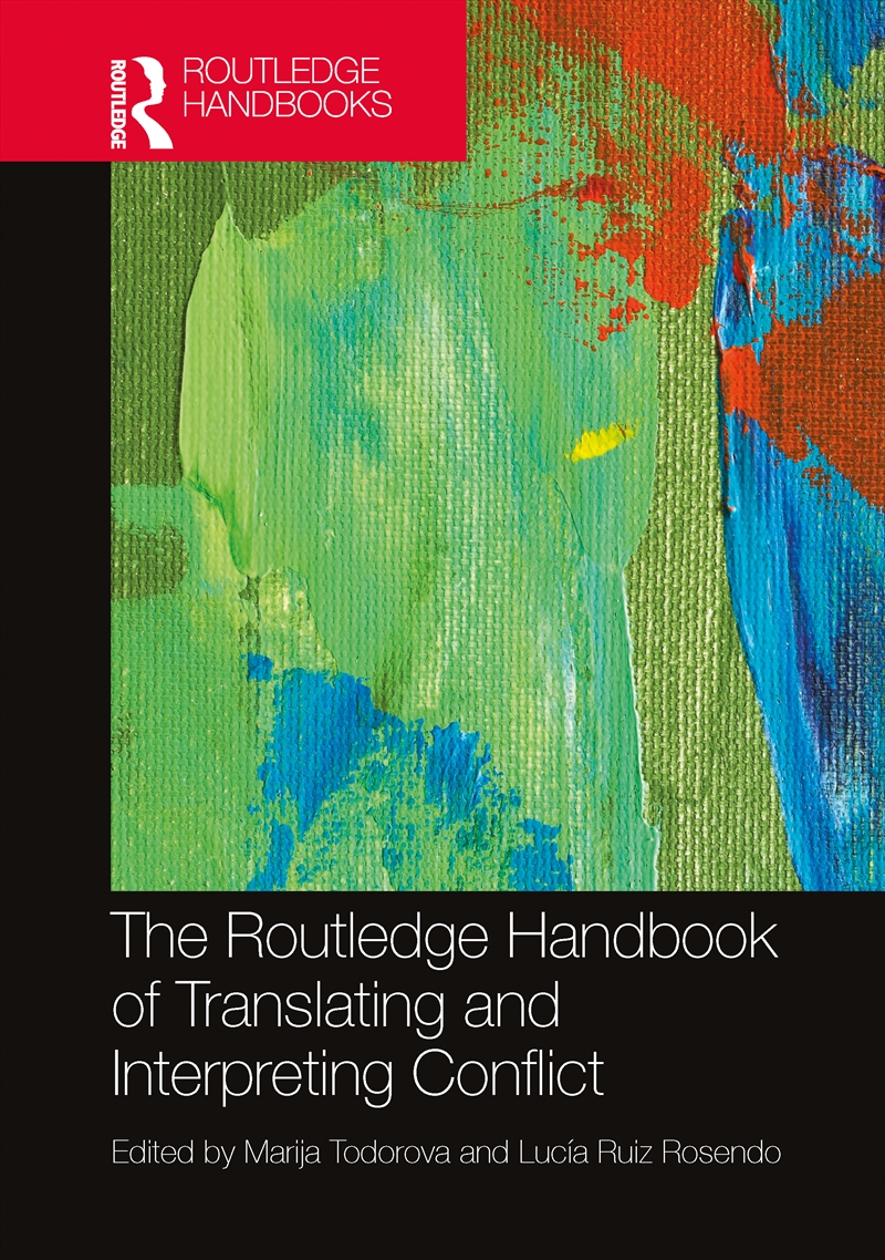 Routledge Handbook Of Translating And Interpreting Conflict/Product Detail/Language & Linguistics