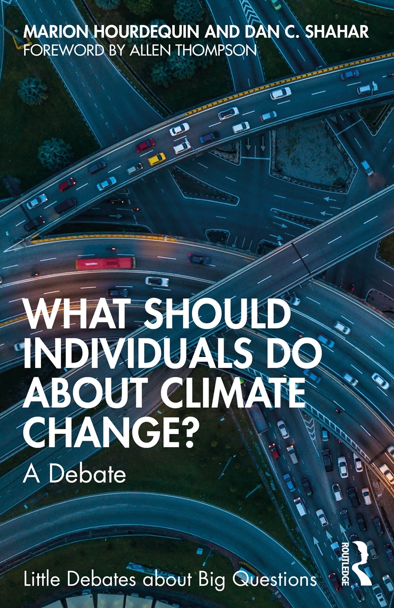 What Should Individuals Do About Climate Change? A Debate/Product Detail/Reading