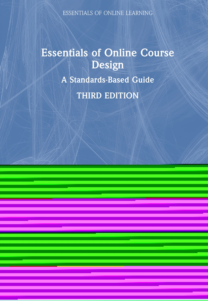 Essentials Of Online Course Design A Standards-Based Guide/Product Detail/Teaching