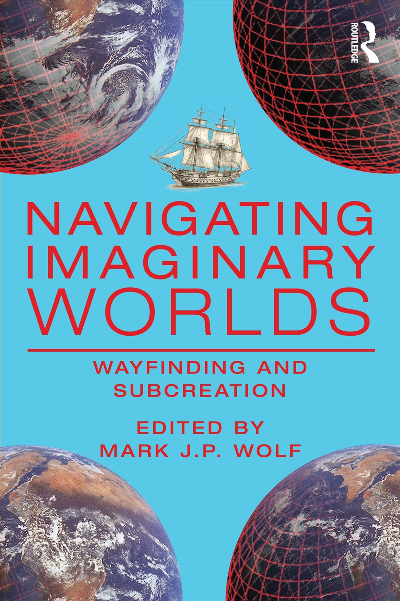 Navigating Imaginary Worlds Wayfinding And Subcreation/Product Detail/Literature & Poetry
