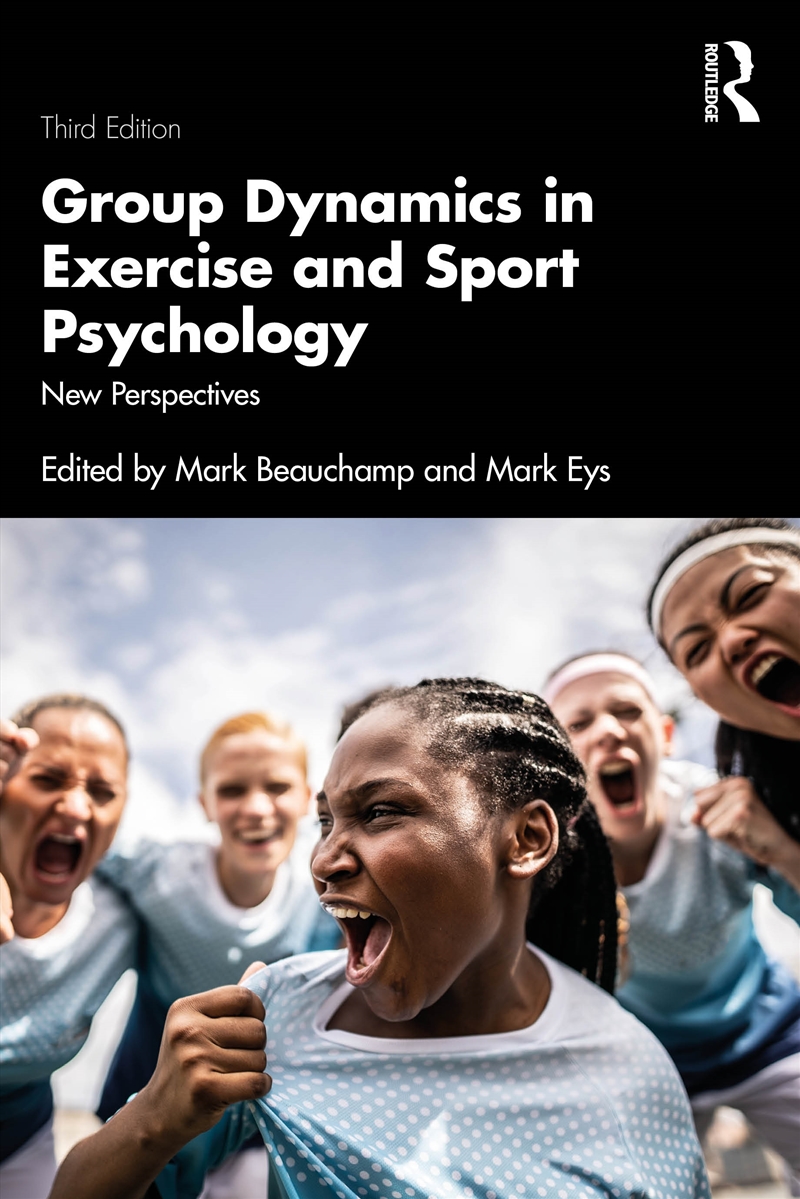Group Dynamics In Exercise And Sport Psychology New Perspectives/Product Detail/Sport & Recreation