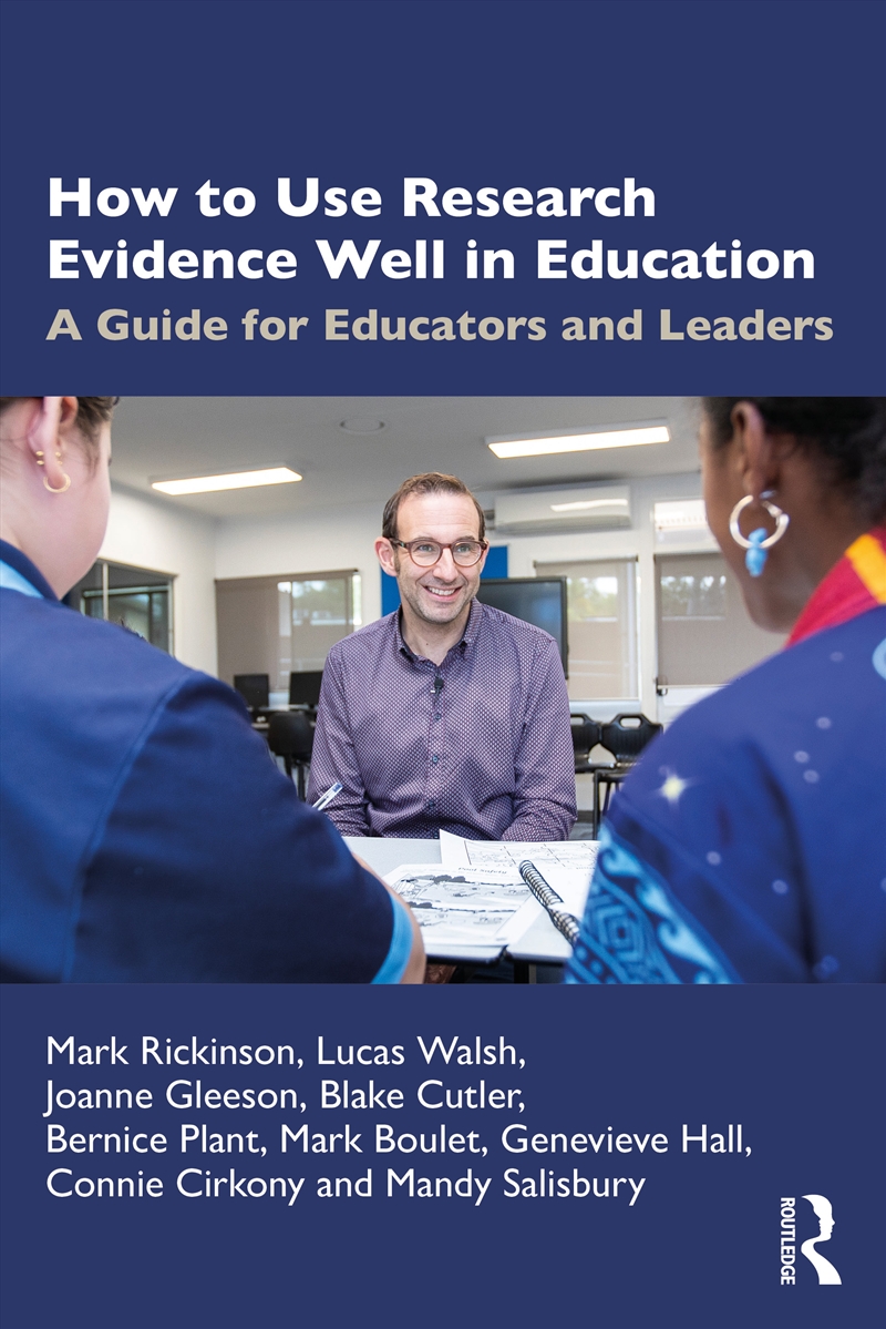 How To Use Research Evidence Well In Education A Guide For Educators And Leaders/Product Detail/Teaching