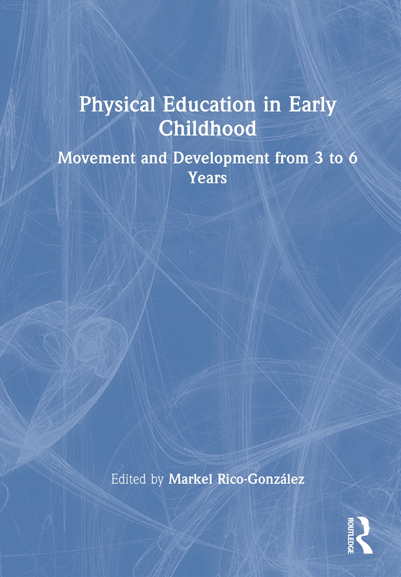 Physical Education In Early Childhood Movement And Development From 3 To 6 Years/Product Detail/Teaching