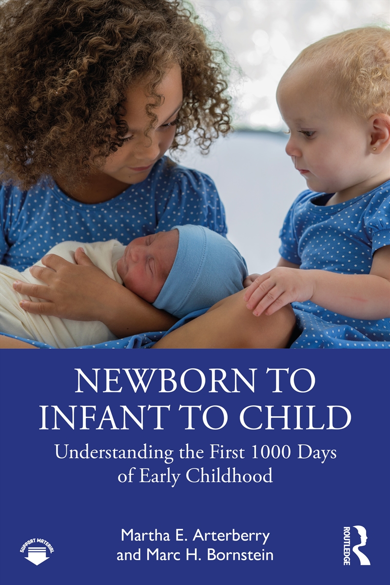 Newborn To Infant To Child Understanding The First 1000 Days Of Early Childhood/Product Detail/Psychology