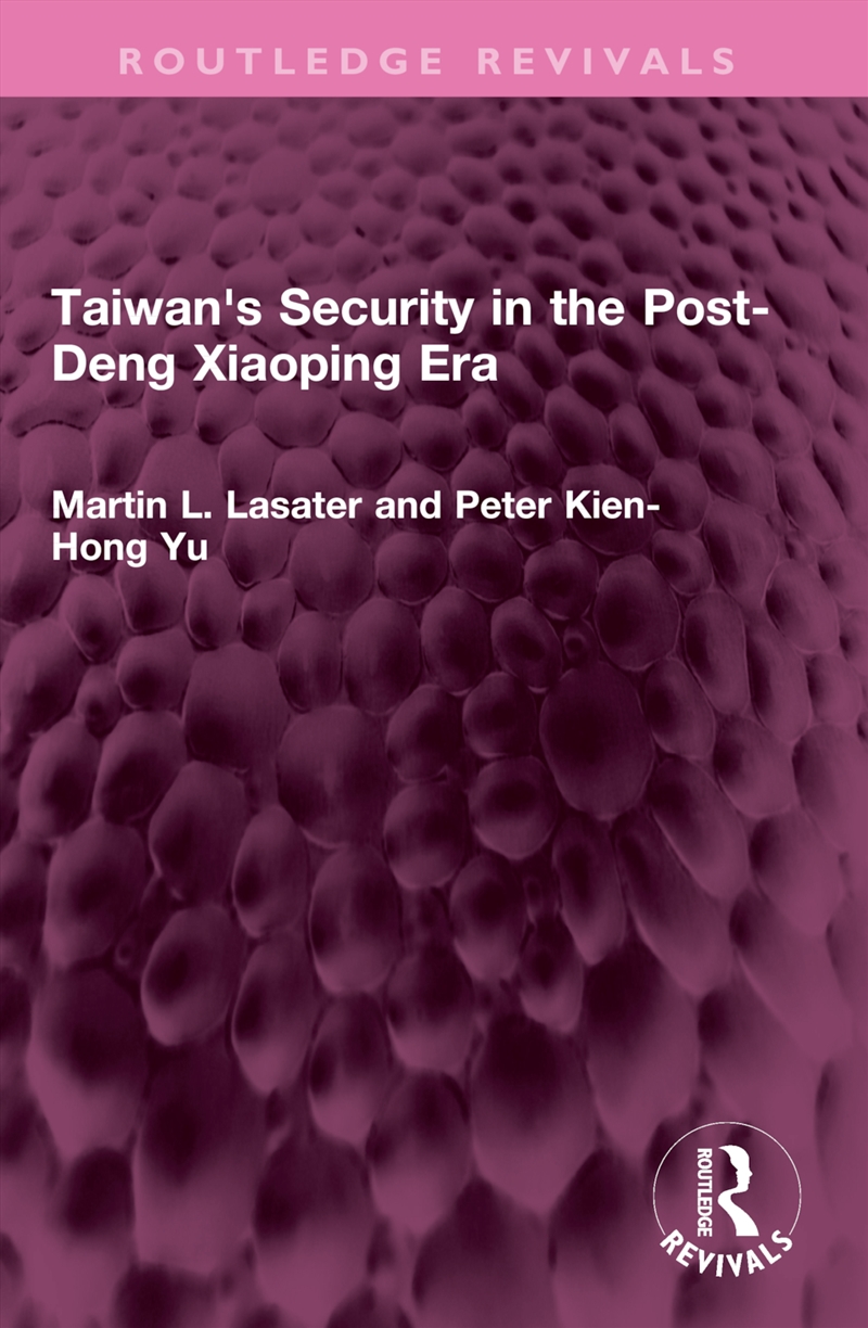 Taiwan's Security In The Post-Deng Xiaoping Era/Product Detail/Politics & Government
