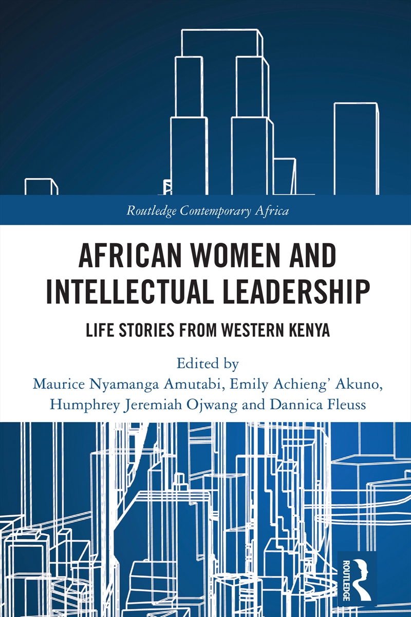 African Women And Intellectual Leadership Life Stories From Western Kenya/Product Detail/Politics & Government
