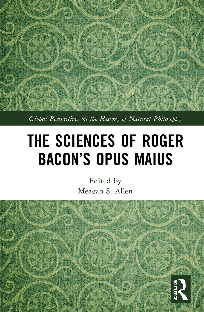 Sciences Of Roger Bacon’S Opus Maius/Product Detail/History