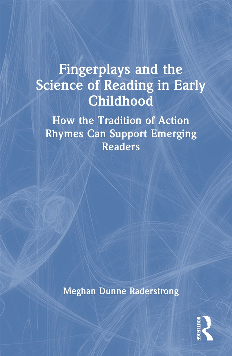 Fingerplays And The Science Of Reading In Early Childhood How The Tradition Of Action Rhymes Can Sup/Product Detail/Teaching