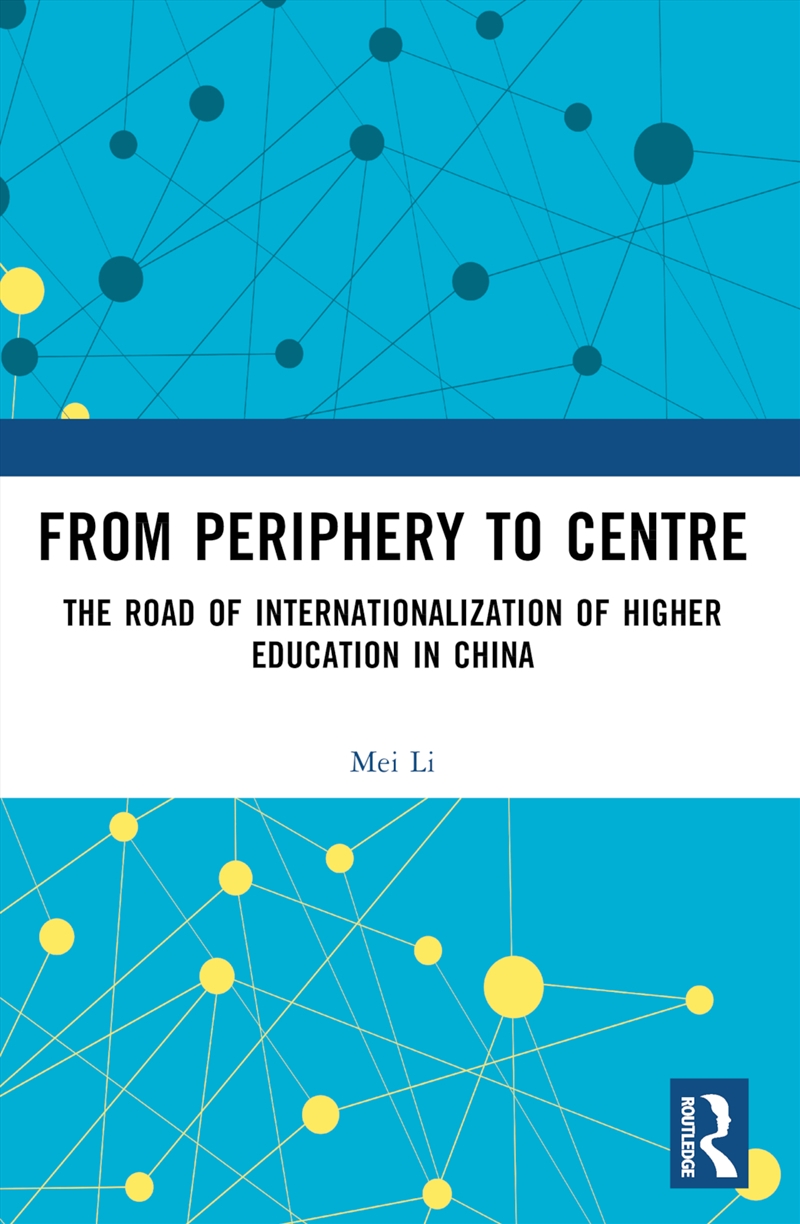 From Periphery To Centre The Road Of Internationalization Of Higher Education In China/Product Detail/Teaching